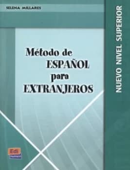 Mtodo De Espaol Para Extranjeros. Nuevo Nivel Superior by Selena Millares Paperback