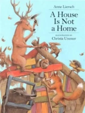 A house is not a home by Anne Liersch