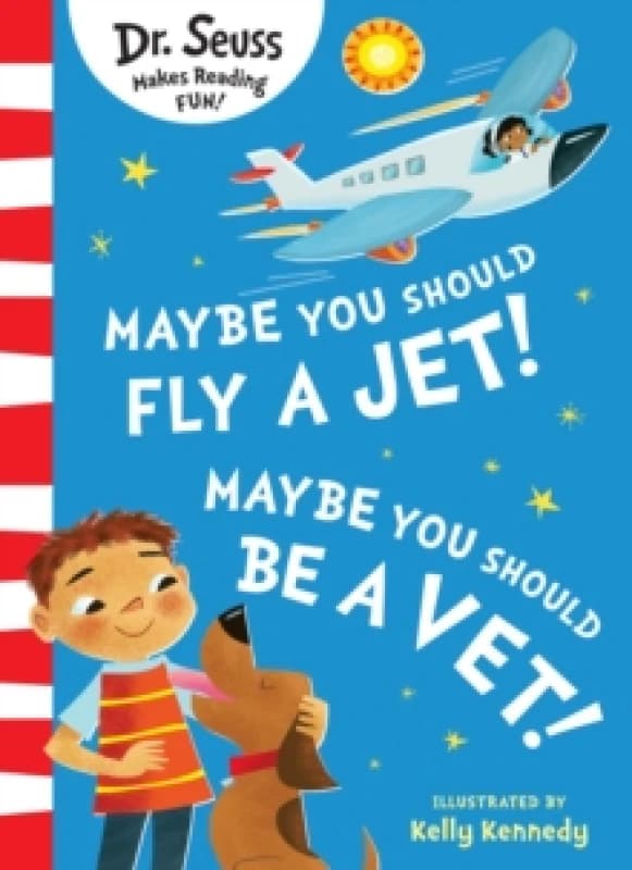 Maybe You Should Fly A Jet! Maybe You Should Be A Vet! Paperback / softback