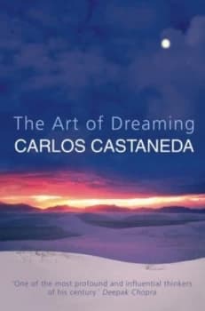 The Art of Dreaming by Carlos Castaneda Paperback