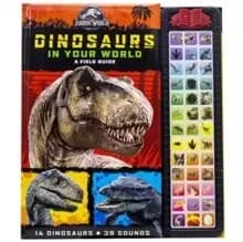 Jurassic World: Dinosaurs in Your World A Field Guide Sound Book