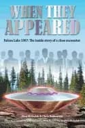when they appeared falcon lake 1967 the inside story of a close encounter