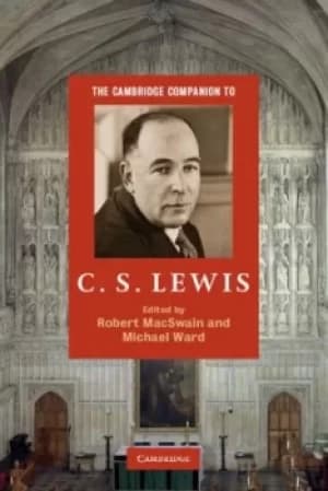 The Cambridge companion to CS Lewis by