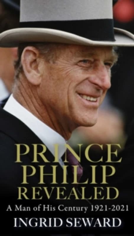 Prince Philip Revealed : A Man of His Century Paperback / softback