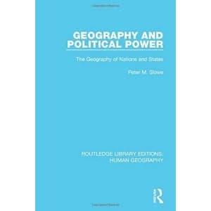Geography and Political Power The Geography of Nations and States Paperback / softback 2017