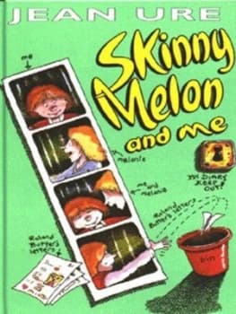 Skinny Melon and Me by Jean Ure and Chris Fisher and Peter Bailey Hardback