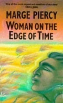 Woman on the Edge of Time by Marge Piercy Paperback