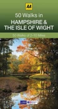 50 Walks in Hampshire and the Isle of Wight by Aa Publishing Book