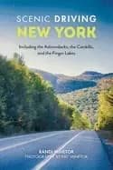 scenic driving new york including the adirondacks the catskills and the fin