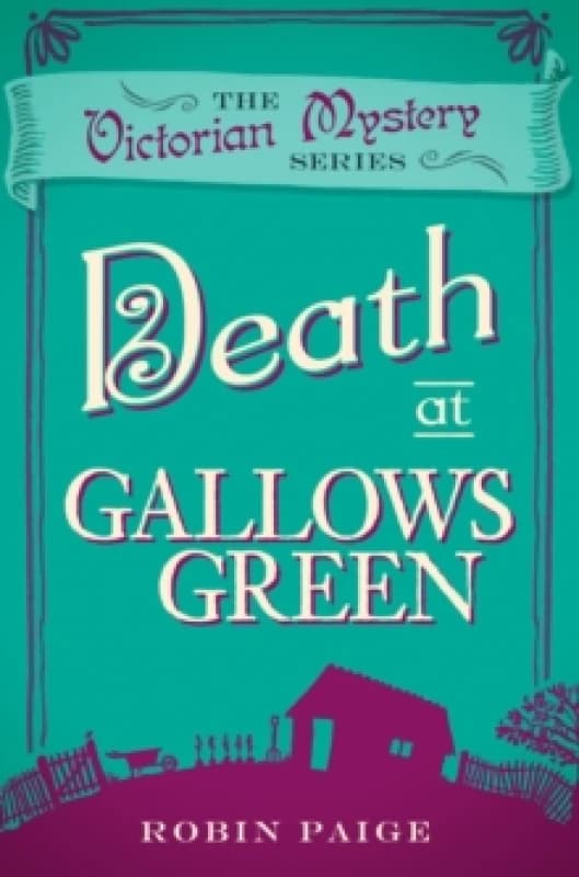 Death at Gallows Green by Robin Paige Paperback