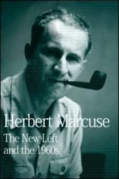 The New Left and the 1960s by Herbert Marcuse Hardback