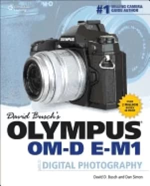 david buschs olympus om d e m1 guide to digital photography