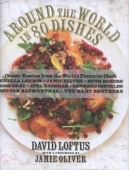 Around the World in 80 Dishes by David Loftus Hardback