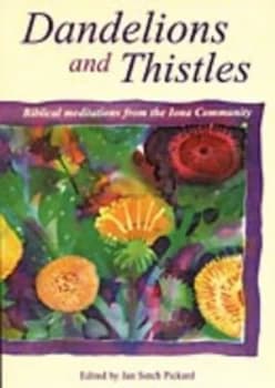 Dandelions and Thistles by Jan S Pickard Paperback