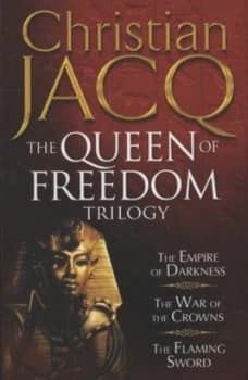 The Queen of Freedom Trilogy by Christian Jacq Paperback