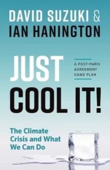 Just Cool It by David Suzuki Paperback