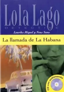 Lola Lago, detective : La llamada de La Habana + CD (A2+)