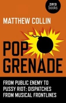 Pop Grenade by Matthew Collin Paperback