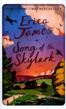 Song of the Skylark by Erica James Hardback