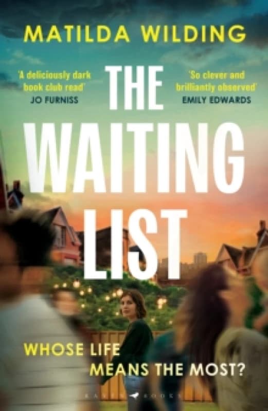 The Waiting List : An emotional rollercoaster, an agonising dilemma and a blistering book club debut Hardback