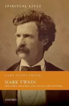 Mark Twain by Gary Scott Smith