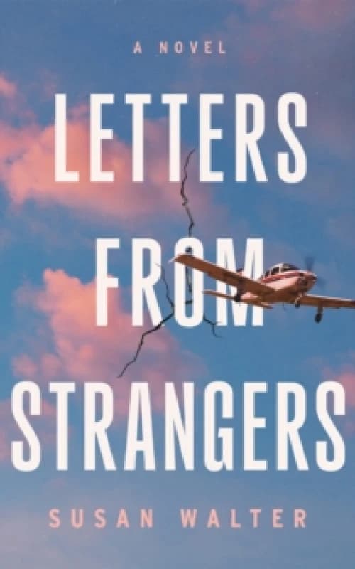 Letters from Strangers : A Novel Paperback / softback