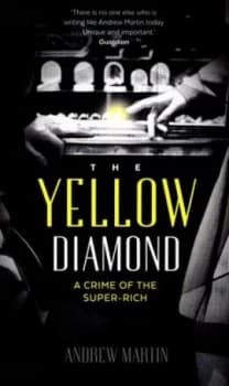 The Yellow Diamond by Andrew Martin Hardback