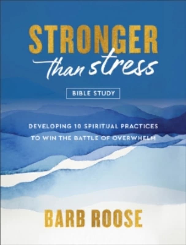 Stronger Than Stress Bible Study. Paperback. By Barbara L Roose Books