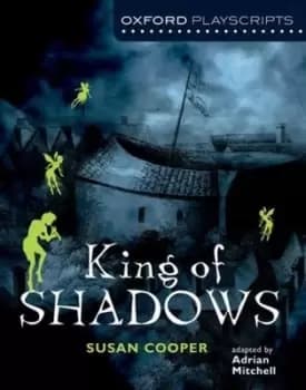 King of shadows by Adrian Mitchell