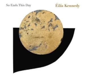 So Ends This Day by Eilis Kennedy CD Album