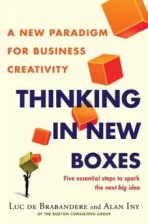 Thinking in new boxes by Luc De Brabandere