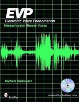 EVP Electronic Voice Phenomenon by Michael Markowicz