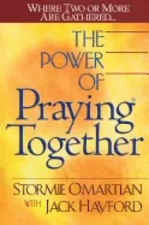 power of prayingr together where two or more are gathered