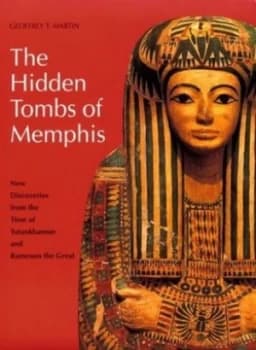 The Hidden Tombs of Memphis by Geoffrey T. Martin Paperback