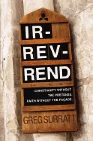 ir rev rend christianity without the pretense faith without the faade