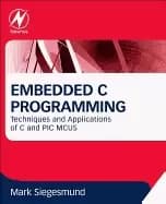 embedded c programming techniques and applications of c and pic mcus