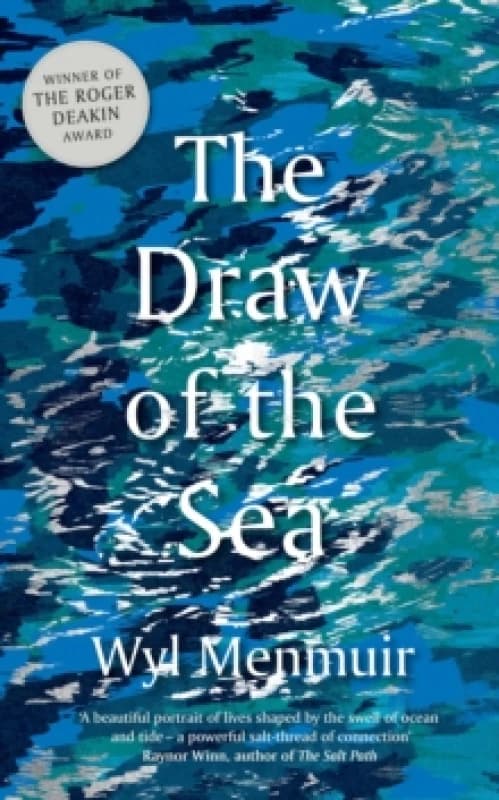 The Draw of the Sea. Paperback. By Wyl Menmuir Books