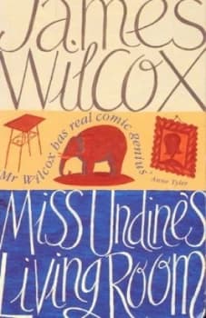 Miss Undines Living Room by James Wilcox Paperback