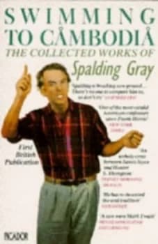 Swimming to Cambodia by Spalding Gray Book