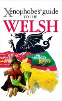 Xenophobes guide to the Welsh by John Winterson Richards