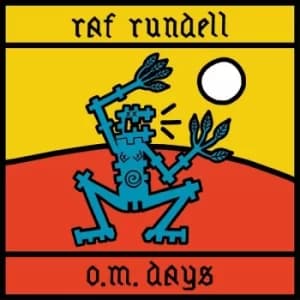 Raf Rundell – O.M. Days Vinyl