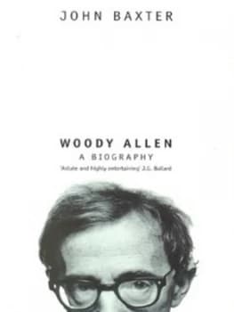 Woody Allen by John Baxter Paperback