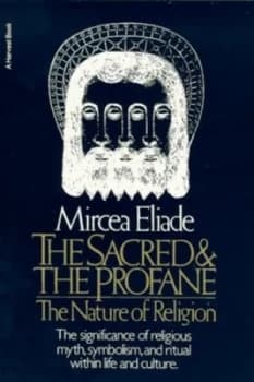 The Sacred and the Profane by Mircea Eliade Paperback