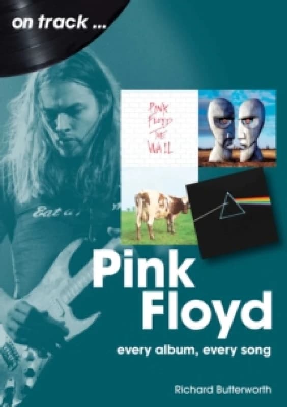 Pink Floyd On Track : Every Album, Every Song Paperback / softback