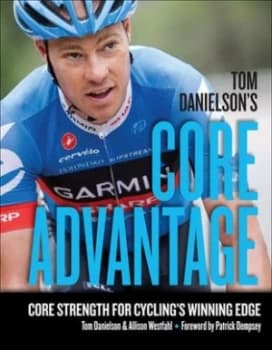 Tom Danielsons core advantage by Tom Danielson