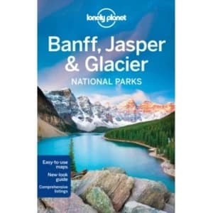 Lonely Planet Banff, Jasper and Glacier National Parks by Michael Grosberg, Lonely Planet, Brendan Sainsbury (Paperback,...