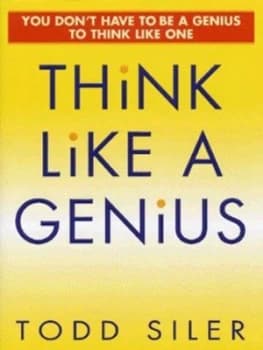Think like a Genius by Todd Siler Hardback