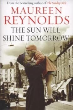 The Sun Will Shine Tomorrow by Maureen Reynolds Paperback