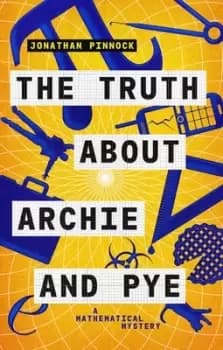 The Truth About Archie and Pye - Jonathan Pinnock - Paperback - Used