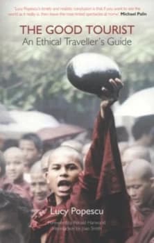 The Good Tourist by Lucy Popescu Book